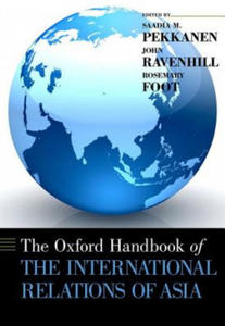 Oxford Handbook of the International Relations of Asia - 2878082721