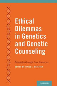 Ethical Dilemmas in Genetics and Genetic Counseling - 2866518884