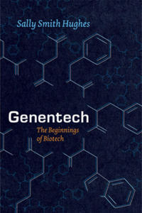 Genentech - The Beginnings of Biotech - 2854317006