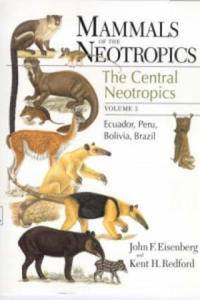 Mammals of the Neotropics, Volume 3 - 2874446120