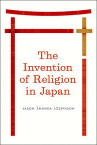 Invention of Religion in Japan - 2874166123