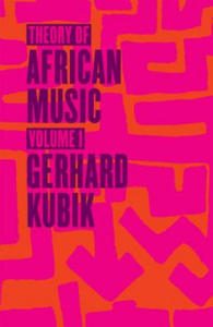 Theory of African Music, Volume I - 2878441256