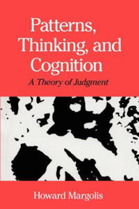 Patterns, Thinking, and Cognition - A Theory of Judgment - 2861925553