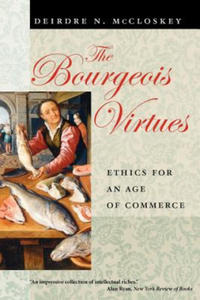 Bourgeois Virtues - Ethics for an Age of Commerce - 2837117747