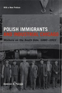 Polish Immigrants and Industrial Chicago - 2857420616