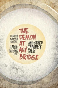 Demon at Agi Bridge and Other Japanese Tales - 2854317816