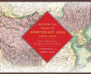 Historical Atlas of Northeast Asia, 1590-2010 - 2878174799