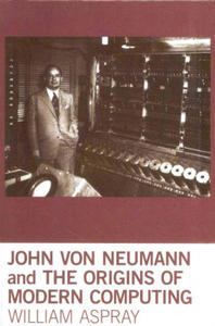 John von Neumann and the Origins of Modern Computing - 2870488579