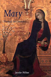 Mary Through the Centuries - 2876326433