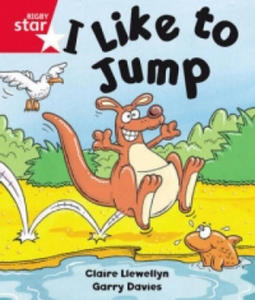 Rigby Star Guided Reception: Red Level: I Like to Jump Pupil Book (single) - 2872347524