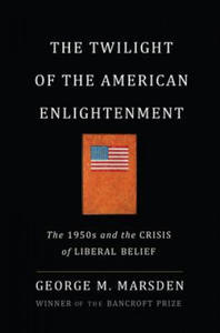 Twilight of the American Enlightenment - 2877411209