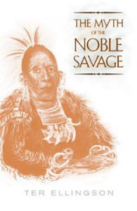 Myth of the Noble Savage - 2875793220