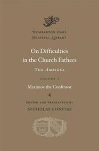 On Difficulties in the Church Fathers: The Ambigua - 2866217377