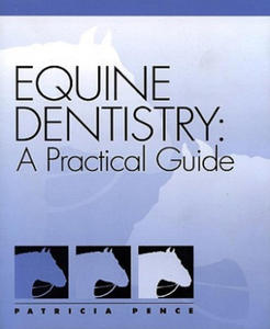 Equine Dentistry: A Practical Guide - 2867139853