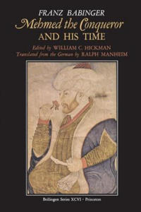 Mehmed the Conqueror and His Time - 2861870806