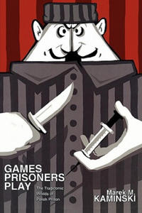 Games Prisoners Play - 2875683743