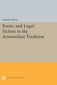 Poetic and Legal Fiction in the Aristotelian Tradition - 2876334806