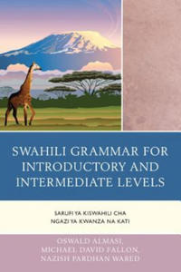 Swahili Grammar for Introductory and Intermediate Levels - 2837114077