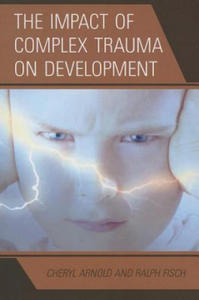 Impact of Complex Trauma on Development - 2875135767