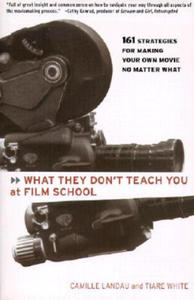 What They Don't Teach You At Film School - 2845286916