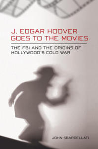 J. Edgar Hoover Goes to the Movies - 2866655581