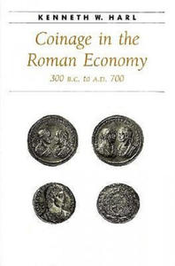 Coinage in the Roman Economy, 300 B.C. to A.D. 700 - 2878777080