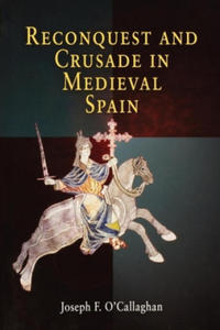 Reconquest and Crusade in Medieval Spain - 2866652306