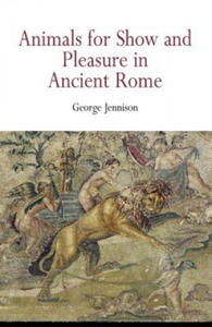 Animals for Show and Pleasure in Ancient Rome - 2867117005