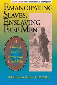 Emancipating Slaves, Enslaving Free Men - 2861981410