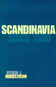 Scandinavia Since 1500 - 2874168600