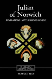 Julian of Norwich: Revelations of Divine Love and The Motherhood of God - 2877771603