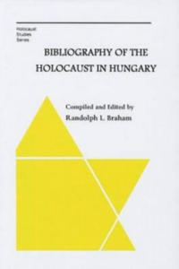 Bibliography of the Holocaust in Hungary - 2873610668