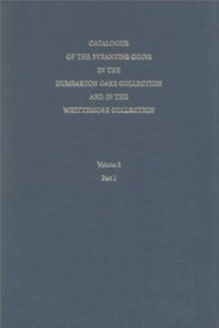 Catalogue of the Byzantine Coins in the Dumbarton Oaks Collection and in the Whittemore Collection, 5: Michael VIII to Constantine XI, 1258-1453 - 2872891232
