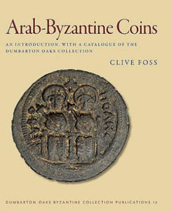 Arab-Byzantine Coins - An Introduction, with a Catalogue of the Dumbarton Oaks Collection - 2867761428