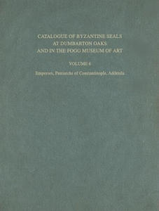 Catalogue of Byzantine Seals at Dumbarton Oaks a - Emperors, Patriarchs of Constantinople, Addenda Patriarchs of Constantinople, Addenda - 2867753327