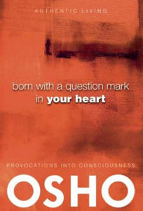 Born with a Question Mark in Your Heart - 2873980799