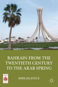 Bahrain from the Twentieth Century to the Arab Spring - 2878083920