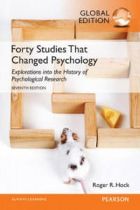Forty Studies that Changed Psychology, Global Edition - 2877966609