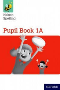 Nelson Spelling Pupil Book 1A Year 1/P2 (Red Level) - 2869441607