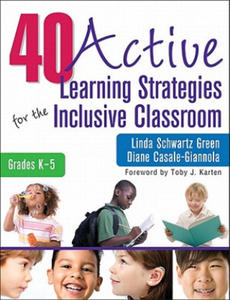 40 Active Learning Strategies for the Inclusive Classroom, Grades K-5 - 2871324141