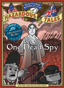 One Dead Spy (Nathan Hale's Hazardous Tales #1) - 2876021371