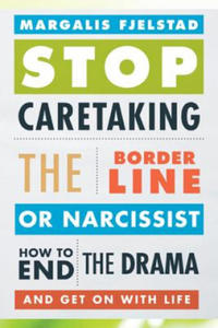 Stop Caretaking the Borderline or Narcissist - 2854326477