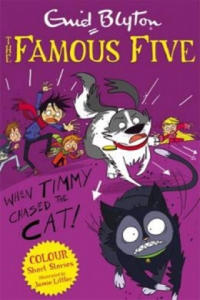 Famous Five Colour Short Stories: When Timmy Chased the Cat - 2878164160