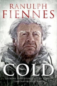 Ranulph Fiennes - Cold - 2877863618