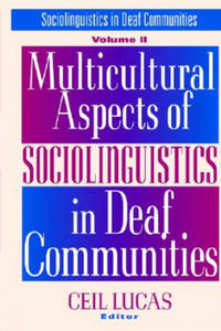 Multicultural Aspects of Sociolinguistics in Deaf Communities - 2875130532