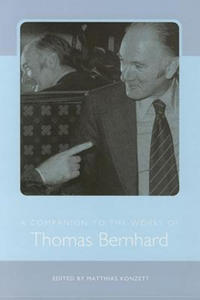 Companion to the Works of Thomas Bernhard - 2876335820