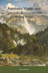 Aesthetic Vision and German Romanticism - 2869332665