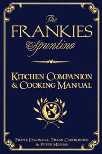 Frankies Spuntino Kitchen Companion & Cooking Manual - 2878322341
