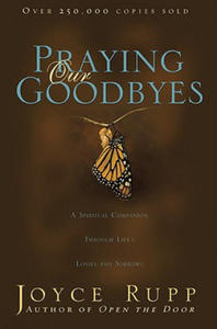 Praying Our Goodbyes - 2873166700