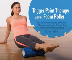 Trigger Point Therapy With The Foam Roller - 2869246866